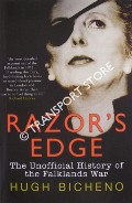 Razor's Edge - The Unofficial History of the Falklands War by BICHENO, Hugh
